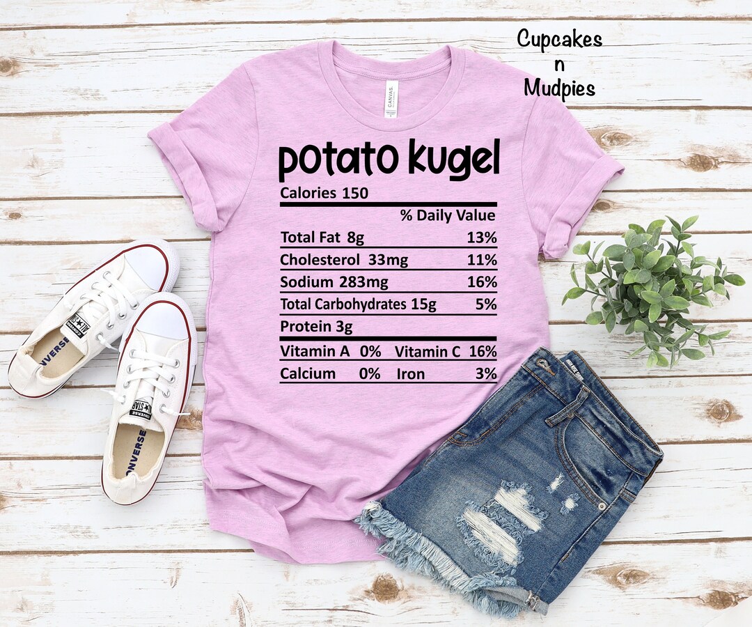 POTATO KUGEL Nutrition Facts Shirt. so Cute for Easter. Matching Shirts