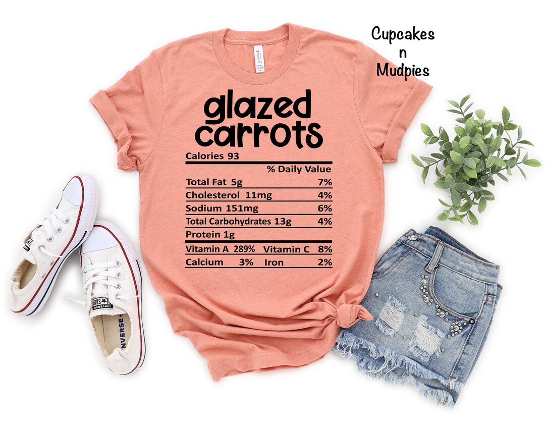 GLAZED CARROTS Nutrition Facts Shirt. so Cute for Easter. Matching