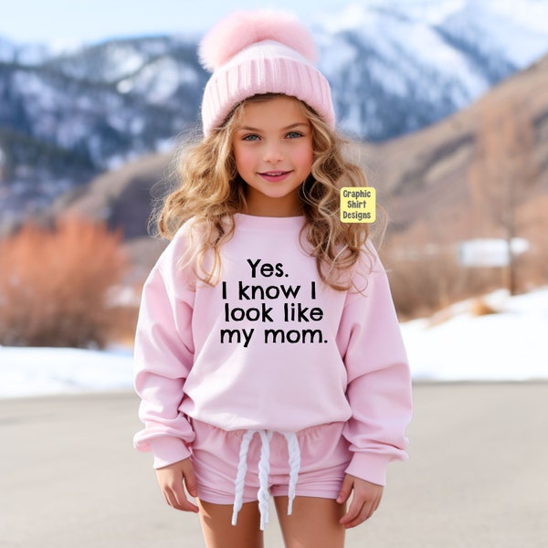 Yes, I know I look like my mom Shirt, Mini Me Shirt, Twin Shirt, Mom Daughter Shirt, I look like My Mom, Twinning Shirt, Gift for her,