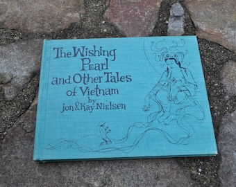 Rare 1969 The Wishing Pearl and Other Tales of Vietnam Book Kids Reading Stories