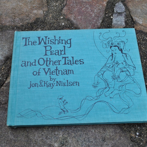Rare 1969 The Wishing Pearl and Other Tales of Vietnam Book Kids Reading Stories