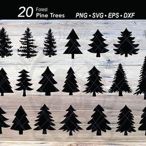 Op de afbeelding: Een verzameling van 20 zwarte silhouetten van dennenbomen in verschillende stijlen. De afbeelding bevat de tekst "20 Forest Pine Trees PNG SVG EPS DXF". De bomen zijn gerangschikt op een lichte houtnerf achtergrond.
