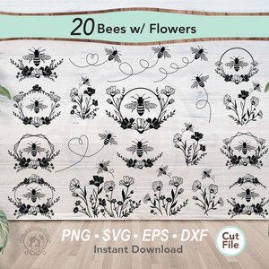 May include: A set of 20 black and white digital cut files featuring bees and flowers. The designs include bees in wreaths, bees flying, and bees with flowers. The text "20 Bees w/ Flowers" is at the top of the image. The text "PNG - SVG - EPS - DXF Instant Download" is at the bottom of the image.