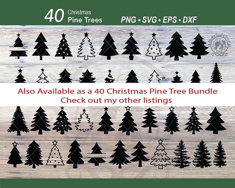 Puede incluir: Una colecci&oacute;n de 40 dise&ntilde;os de &aacute;rboles de Navidad negros, con siluetas s&oacute;lidas y versiones delineadas. La imagen incluye el texto "40 Christmas Pine Trees" y opciones de tipo de archivo: PNG, SVG, EPS y DXF. Perfecto para manualidades.