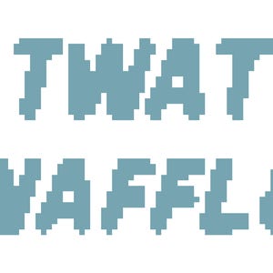 May include: Text graphic on a white background. The words "TWAT WAFFLE" are displayed in a pixelated, light blue font. The text is centered and takes up most of the image.