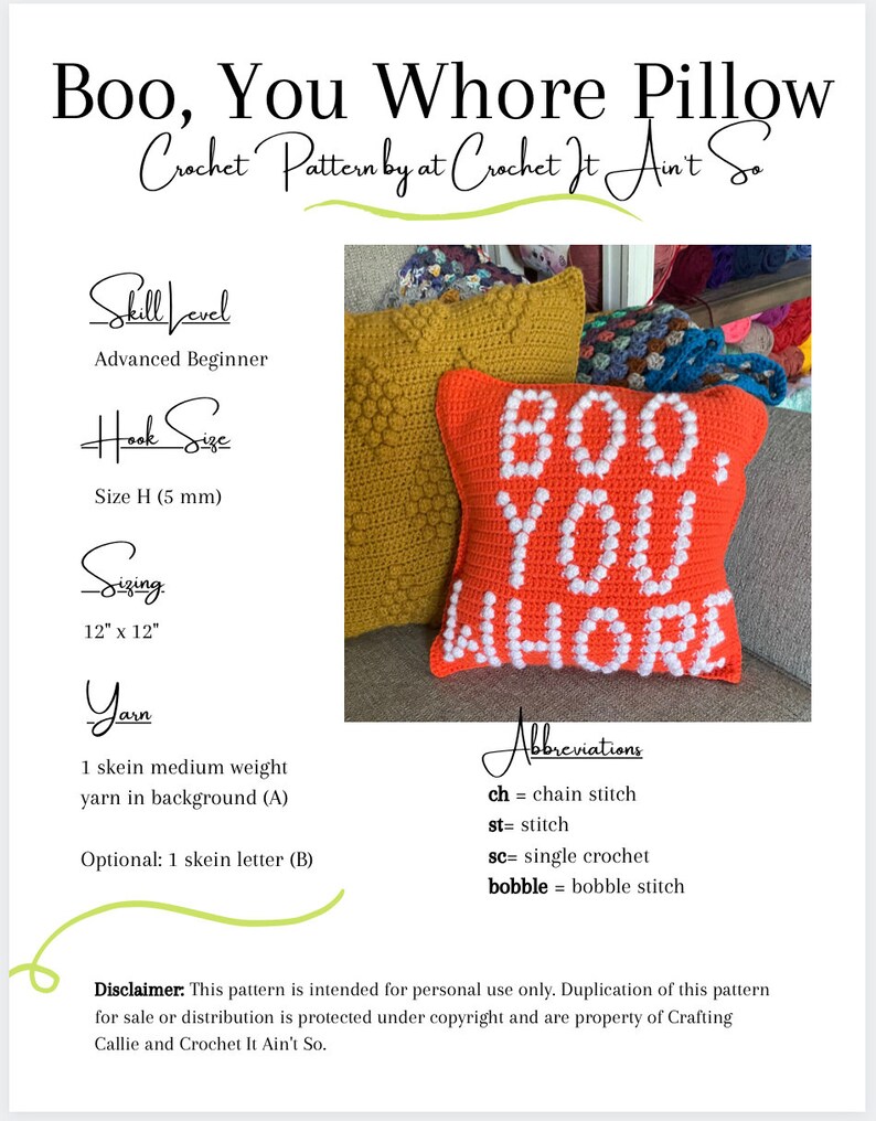 May include: A crochet pillow with the text "BOO. YOU WHORE" in white yarn on a red background. The pillow is 12 inches by 12 inches and is made with a size H (5 mm) crochet hook. The pattern is for personal use only.