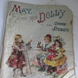 Antique Cloth Childrens Book Rare Childrens Books Book made out of Cloth Antique Linen Books Nursery Room Decor Shadow Box Decor Victorian