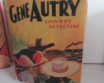 Gene Autry Cowboy Detective The Better Little Books 1940 Childrens Vintage Books Cowboy Books Cowboy Decor Big Little Books