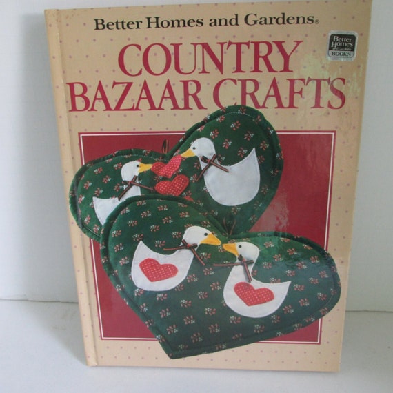 How to Books Country Bazaar Crafts Book Adult Craft Book Folk Art Tin Punch  Better Homes and Garden Quilt Patterns Book Hardcover Books 