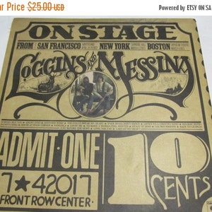 Loggins And Messina 1970s Music Front Row Ticket Loggins And Messina Record Album Vinyl Record  Double Album  On Stage Admit One Ticket