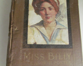 1914 Rare Antique Book  Miss Billy Eleanor H Potter   Billy Neilson by Griswold Tyng Lady on Cover of Book Edwardian Books