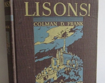 Lisons Coleman d Frank French Book Learn to Speak French Book 1935 How to Speak French Guide Book