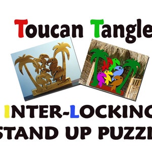 May include: Wooden "Toucan Tangle" interlocking stand-up puzzle. The puzzle features toucans and palm trees. The text "Toucan Tangle" is in red and green. The text "INTER-LOCKING STAND UP PUZZLE" is in yellow and blue.