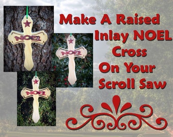 Making the Raised Inlay Cross On Your Scroll Saw eBook Patterns Plus