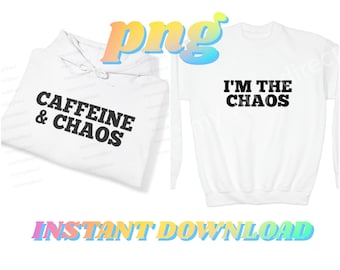 Mommy Me Husband Wife | Caffeine & Chaos • I'm The Chaos • Digital Cutting File • Cut File • png • Instant Download • diy shirts • htv vinyl