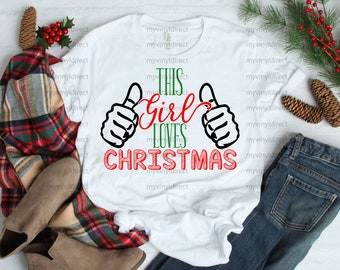 This Girl Loves Christmas | SUBLIMATION TRANSFER | Shirt Transfer | Ready to Heat Press | not screen print | SUB