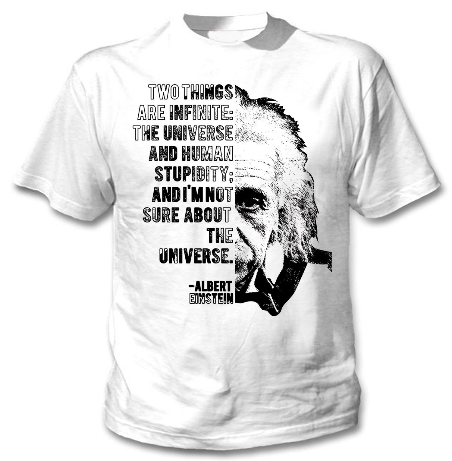 Image of Albert Einstein - Two Things Man New Cotton White T-Shirt