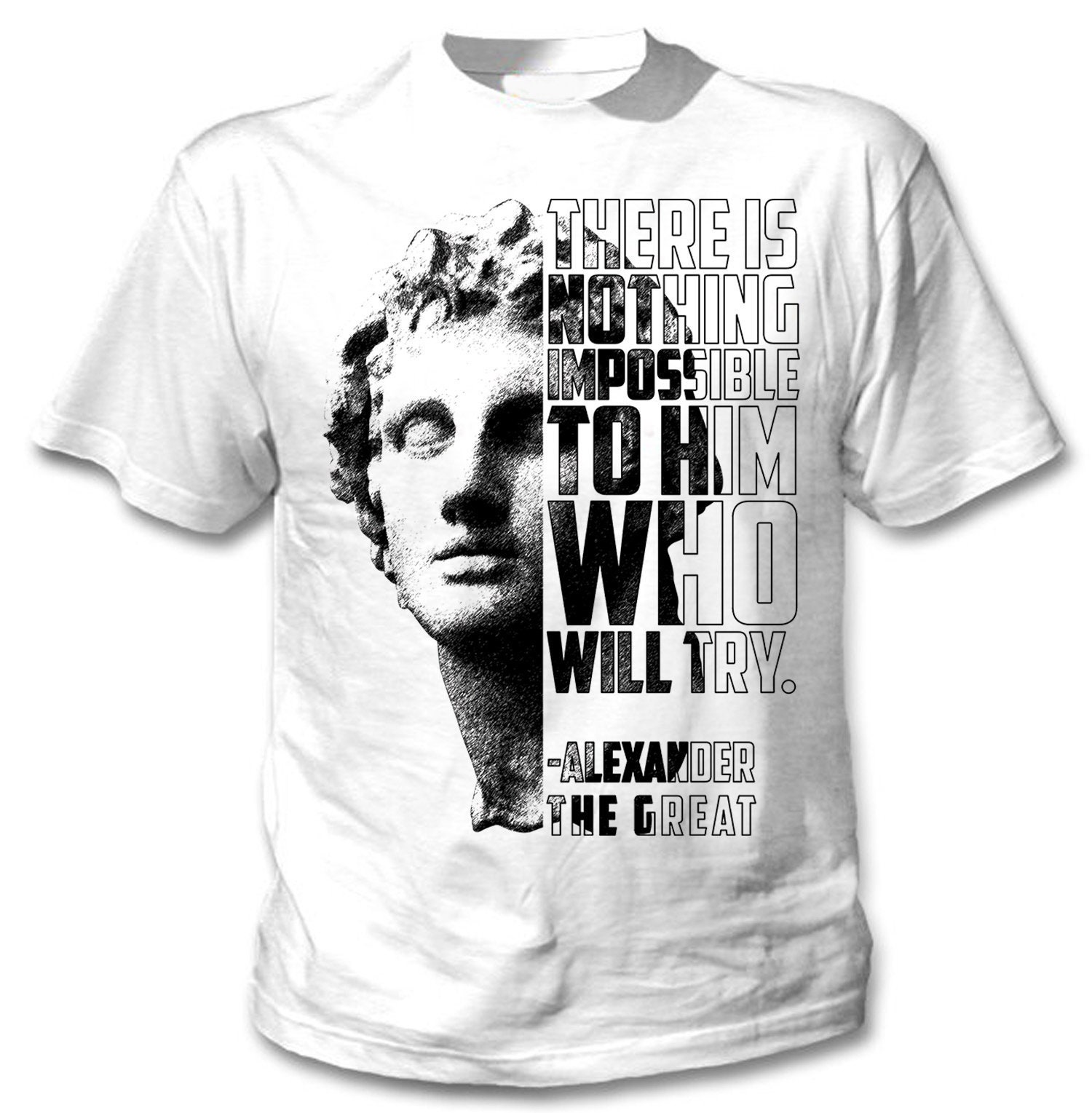 Image of Alexander The Great - Nothing Impossible Man New Cotton White T-Shirt