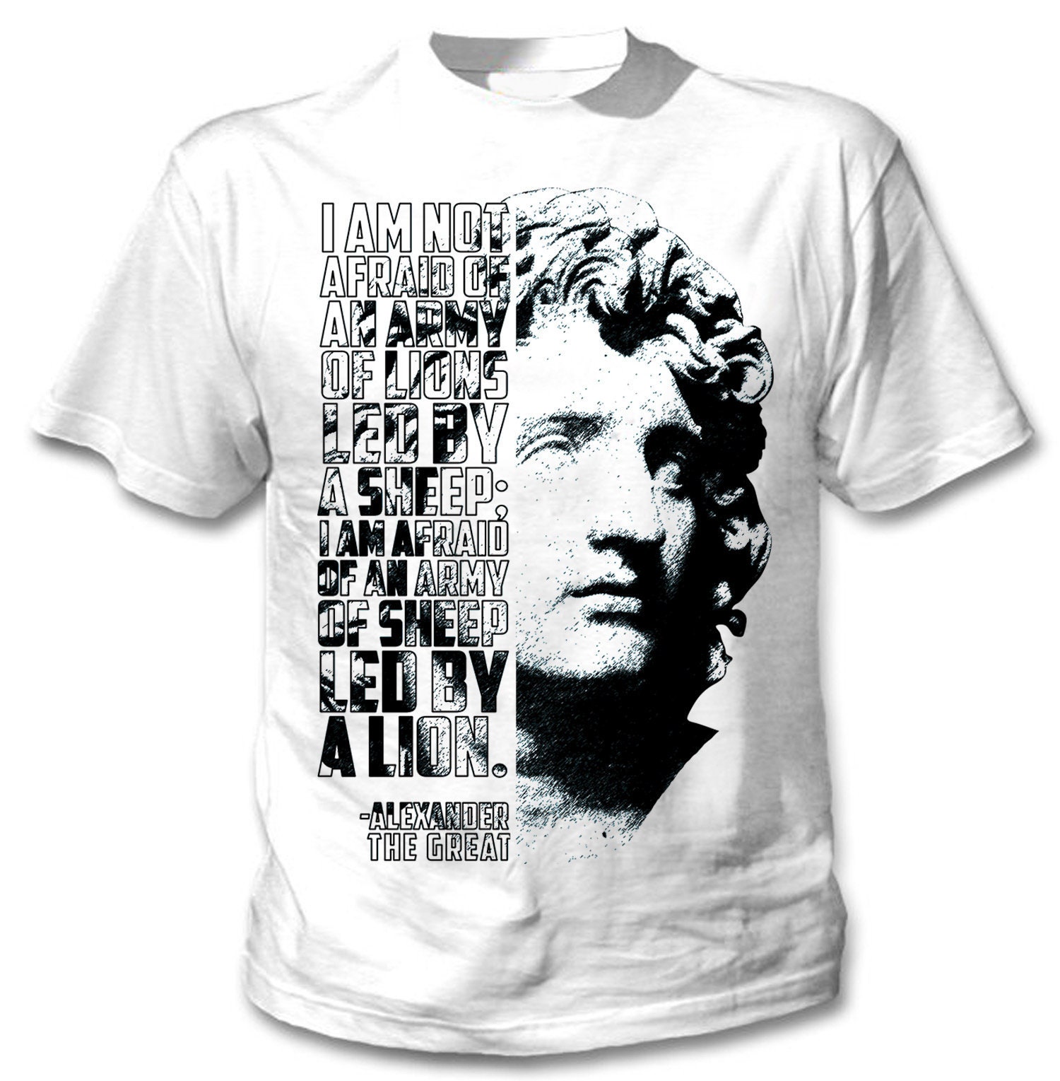Image of Alexander The Great - I Am Not Afraid Of Man New Cotton White T-Shirt
