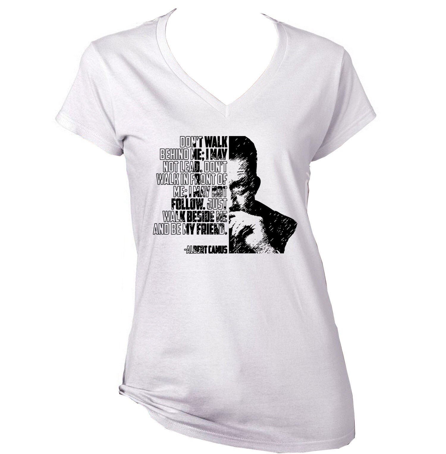 Image of Albert Camus - Don_ T Walk Behind Me New Cotton White Lady T Shir