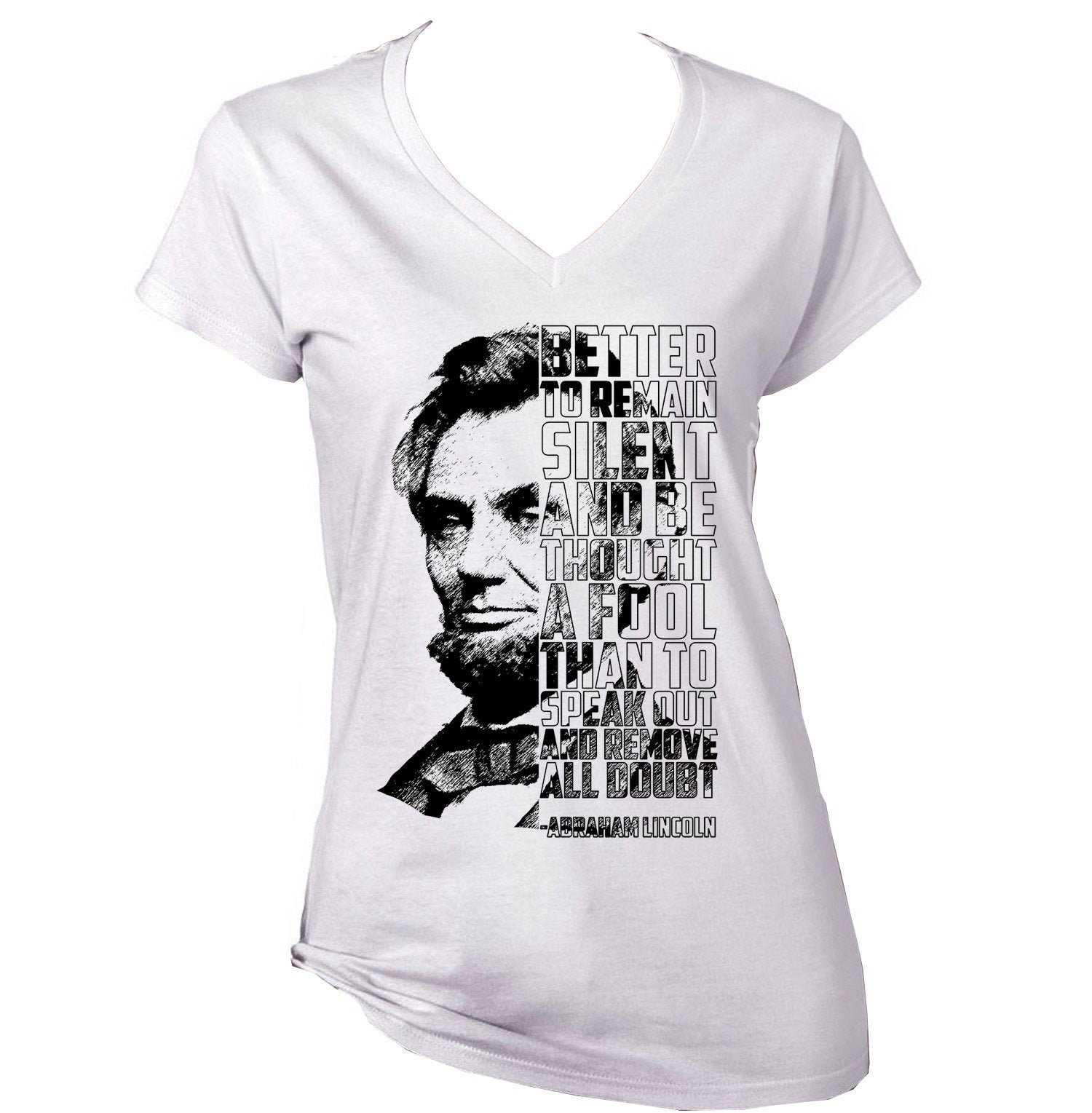 Image of Abraham Lincoln - Better Remain New Cotton White Lady T Shir