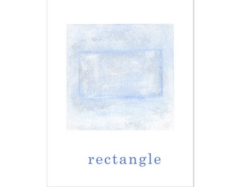 8.5 x 11 Rectangle Nursery Print - Educational Hand Painted Print with the word "Rectangle" for image/word association.