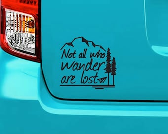 Not all who wander sticker, decal, your choice of color