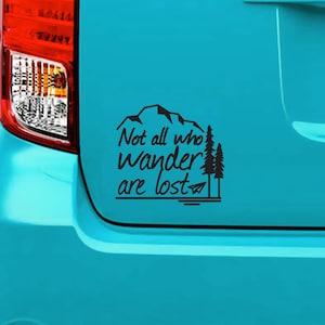 Not all who wander sticker, decal, your choice of color