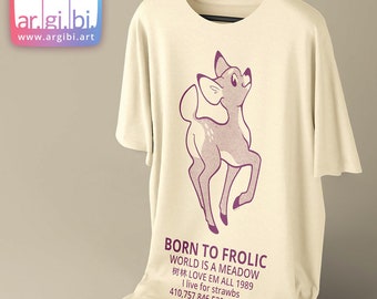 Born to Frolic Screen Printed Graphic Tee (S-4XL)