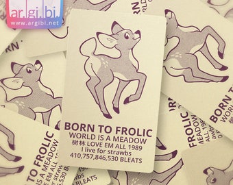 Born to Frolic Vinyl Sticker