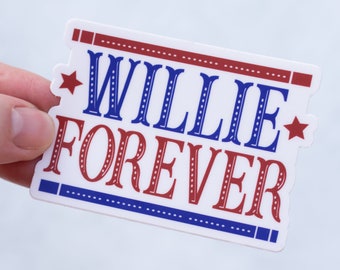 Willie Forever Sticker, Country Music Sticker, Guitar Case Sticker, Outlaw Music Sticker, Americana Laptop Decal