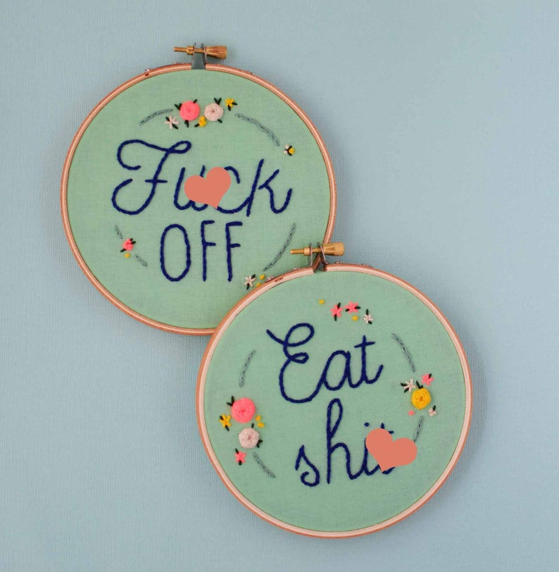 Mean Embroidery, Funny Embroidery, Curse Word Embroidery, Bad Words, Embroidery, Crass Embroidery, Subversive, Eat Shit, Fuck Off, Eff Off image 2