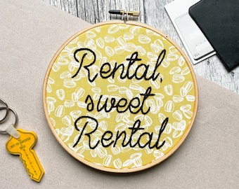 rental sweet rental, rental home, subversive embroidery, welcome home, unwelcome sign, home decor, wall decor, living room decor, wall art