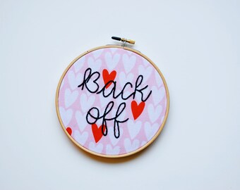 back off, get out, please leave, subversive embroidery, welcome sign, unwelcome sign, home decor, wall decor, living room decor, wall art