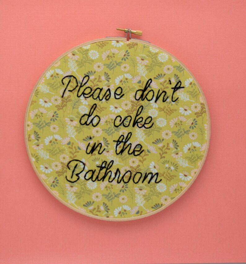 please dont do coke in the bathroom, unwelcome sign, floral, bathroom decor, wall art, wall decor, anti drug, drug free, xvx, cocaine, ochre image 1