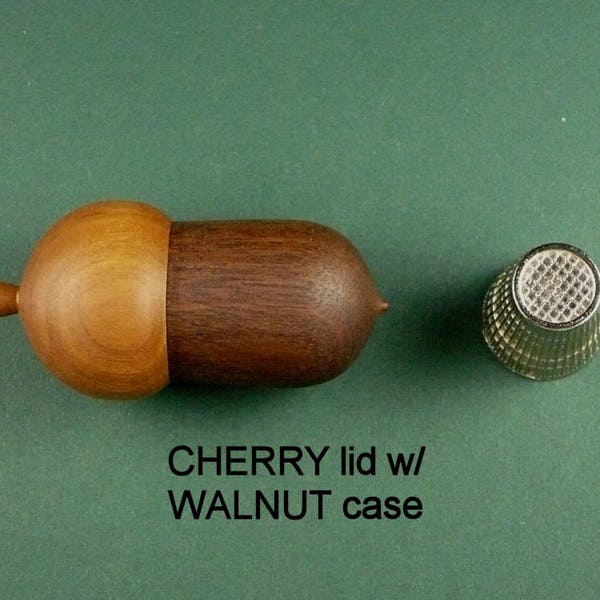 Wood ACORN Thimble Case with a CHERRY Lid and WALNUT Case.