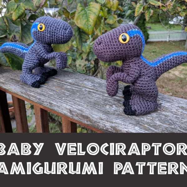 Crochet Pattern: Baby Velociraptor Amigurumi