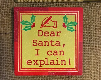 Dear Santa I Can Explain 5" Metal Retro Sign