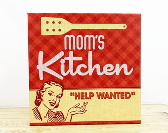 Mom's Kitchen Help Wanted  8" Canvas Retro Sign