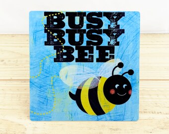 Busy Busy Bee  5" Metal Retro Sign