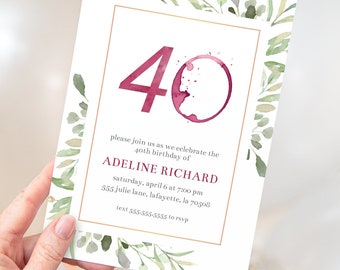 May include: A white invitation card with a gold frame and green watercolor leaves. The number 40 is in red with a red wine glass stain. The text reads "Please join us as we celebrate the 40th birthday of Adeline Richard. Saturday, April 6 at 7:00 pm. 555 Julie Lane, Lafayette, LA 70508. Text 555-555-5555 to RSVP."