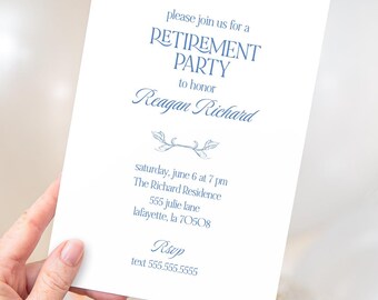 May include: A white rectangular retirement party invitation card with blue text that reads: please join us for a RETIREMENT PARTY to honor Reagan Richard, saturday, june 6 at 7 pm, The Richard Residence, 555 julie lane, lafayette, la 70508, Rsvp text 555.555.5555.