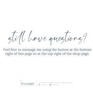 Op de afbeelding: Tekst op een witte achtergrond die "still have questions?" en "Feel free to message me using the button at the bottom right of this page or at the top right of the shop page." zegt.