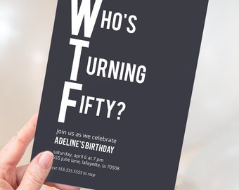 Funny 50th Birthday Party Invitation | WTF | Printable Instant Download | Editable Template