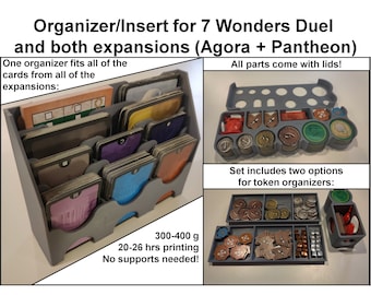 May include: A 3D printed organizer for the board game 7 Wonders Duel, including both the Agora and Pantheon expansions. The organizer is gray and has compartments for cards and tokens. It includes two options for token organizers. The text on the image reads "Organizer/Insert for 7 Wonders Duel and both expansions (Agora + Pantheon)", "One organizer fits all of the cards from all of the expansions", "All parts come with lids!", "Set includes two options for token organizers", "300-400 g", "20-26 hrs printing", "No supports needed!"