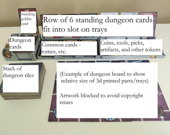 May include: A 3D printed organizer for a dungeon board game. The organizer has slots for standing dungeon cards, common cards, and tokens. There is also a stack of dungeon tiles. The text "Row of 6 standing dungeon cards fit into slot on trays" is visible in the image.