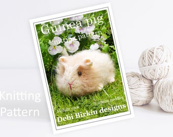 Knitting pattern guinea pig, Debi Birkin Patterns, PDF digital download, toy knitting pattern, cotton rabbits, bunny knitting clothes