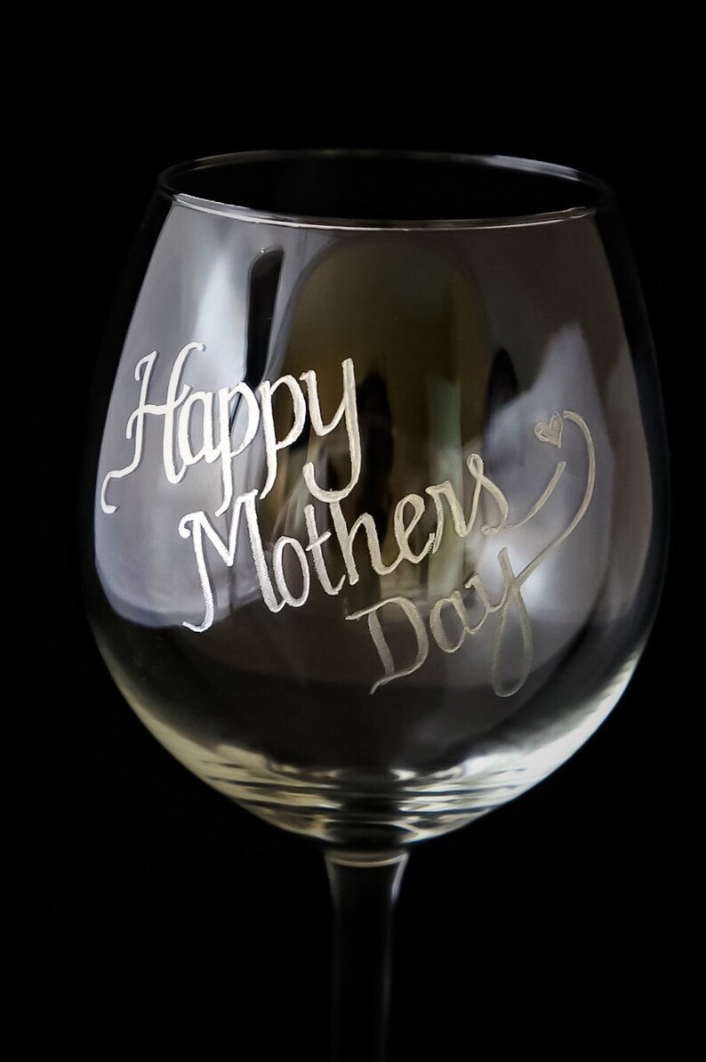 Hand Engraved Wine glass Happy Mothers Day Wine Glass Etsy