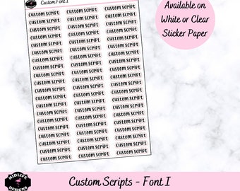 CUSTOM SCRIPT stickers, custom planner stickers, customize your stickers for your planner, Font I