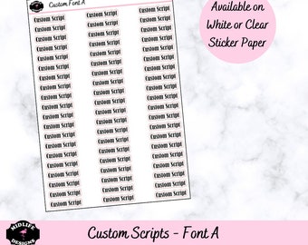 CUSTOM SCRIPT stickers, custom planner stickers, customize your stickers for your planner, Font A